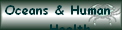 Oceans & Human
    Health